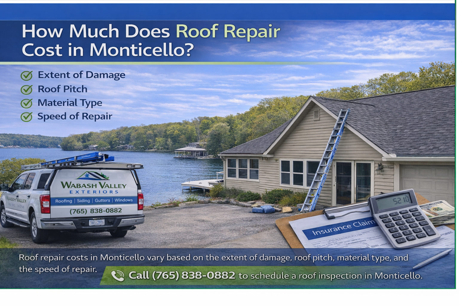 How much does Roof Repair Cost in Monticello Monticello Roof Repair Cost – Lake Home Example