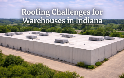 Roofing Challenges for Warehouses in Indiana